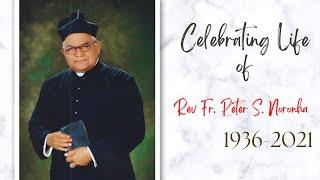 Celebrating the life of Rev. Fr Peter S Noronha