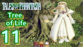 Tree of Life - Tales of Phantasia #11