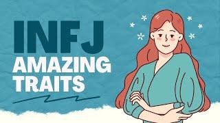 6 Amazing Traits of an INFJ