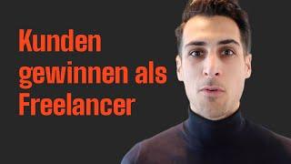 Kunden gewinnen als Freelancer