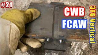 CWB Structural Weld Test | 3FG Vertical FCAW Welding