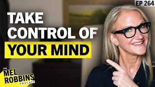 How to Control Your Mind & Redirect Your Energy to Self Transformation