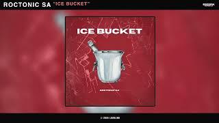 Roctonic SA  - Ice Bucket (Official Audio)