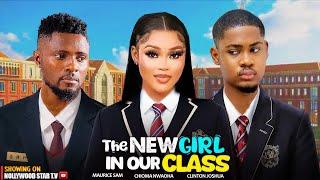 THE NEW GIRL IN OUR CLASS STARRING CLINTON JOSHUA, MAURICE SAM, CHIOMA NWAOHA