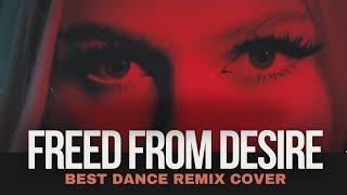 Freed From Desire 2025 - GALA vs Geo Da Silva & George Buldy  (DJ radio mix)
