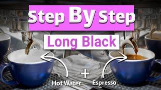 step by step to making Long Black Coffee