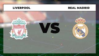 Horario y dónde ver - Liverpool vs Real Madrid