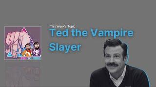 EP 82 Ted the Vampire Slayer | Zeo to Hero | Full Podcast Episodes