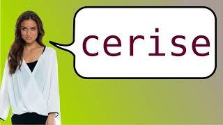 How to say 'cherry' in French?