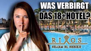 Ägypten 2025: Urlaub NUR FÜR ERWACHSENE. WAS VERBIRGT DAS 18+ HOTEL. RIXOS SHARM EL SHEIKH HOTEL