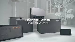 Power Kits Tutorials - Power Hub Overview