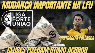 CLUBES DA LFU MUDAM ACORDO COM INVESTIDORES! BOTAFOGO NÃO DEVOLVERÁ GRANA | ÁRBITRO PARA SÁBADO