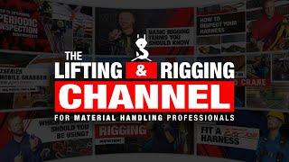 This is the Lifting & Rigging Channel