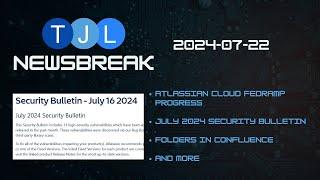 TJL:Newsbreak 2024.07.22