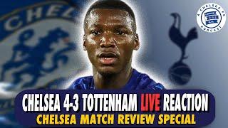 Chelsea 4-3 Tottenham: Live Reactions, Match Highlights, & Your Comments! #CFC