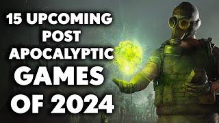 15 UPCOMING Post-Apocalyptic Games of 2024 And Beyond That Are Going To Be All The Rage