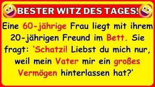  BESTER WITZ DES TAGES! Eine 60-jährige Frau liegt im Bett mit ihrem 20-jährigen Freund...