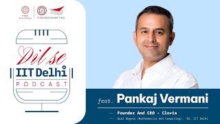 Ep 1 Dil se IIT Delhi | High on Life | Pankaj Vermani Founder and CEO at @Clovia