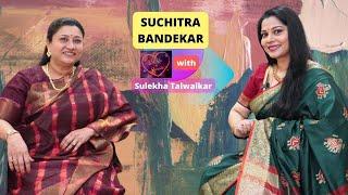 Suchitra Bandekar on Dil Ke Kareeb with Sulekha Talwalkar !!!