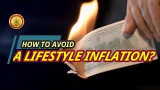 How to Avoid Lifestyle Inflation  [Financial tips in Personal Finance]