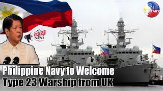 Philippine Navy to Welcome Type 23 Warship from UK