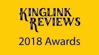 Kinglink Reviews 2018 Game Awards - Taking a look at the best of my reviews of the last years!