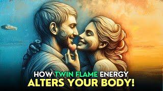 Discover How Your Body Reacts to Twin Flame Energy! 