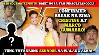 MARCO GUMABAO AT CRISTINE REYES, ANYARE?  HOUSMATE DUSTIN, KAANU-ANO NI OGIE DIAZ?