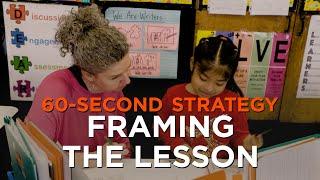 60-Second Strategy: Framing the Lesson