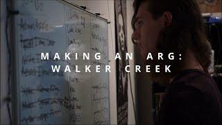 Making An ARG: Walker Creek | Documentary (2021)