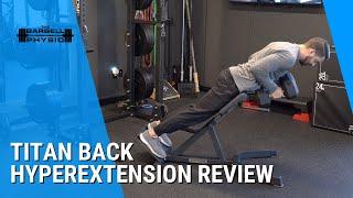 Titan Back Hyperextension V2 Review