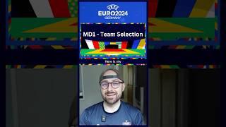 Euro 2024 Fantasy Team Selection Matchday 1 #EuroFantasy #Euro2024 #football #fantasyfootball