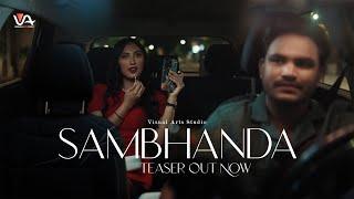 Sambhanda: Teaser  Out Now |  Neekesh Kadariya | Snehshree| Anisha& Bikram |  Visual Arts Studio