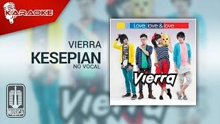 Vierra - Kesepian (Official Karaoke Video) | No Vocal