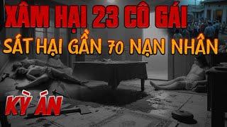Kỳ Án Trung Quốc: Tên Sát Nhân Bệnh Hoạn CHƠI 23 CÔ GÁI TRẺ & Hành Trình Truy Tìm Dài 4 Năm