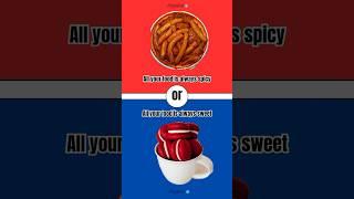 Would you rather ?#wouldyourathergame #tiktok #quiz#food#trivia