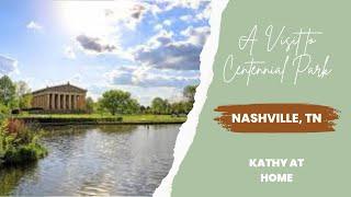 A Visit to Centennial Park in Nashville, TN-One of My Favorite Places