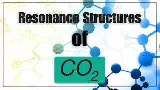 Resonance structures of CO2 (Carbon Dioxide) - Lewis Structures