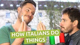 How Italians Do Things