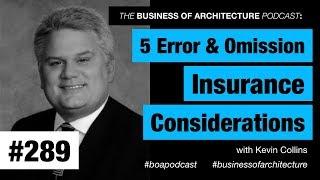 289: 5 Error & Omission Insurance Considerations with Kevin Collins