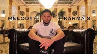 Melody - KARMA 3 |Official Video|