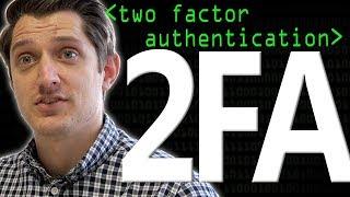 2FA: Two Factor Authentication - Computerphile