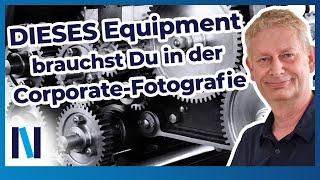 Corporate- und Industriefotografie: Welches Equipment braucht man?