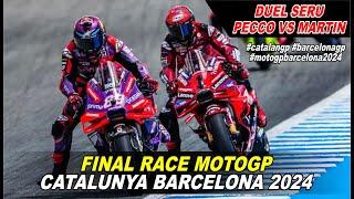 Duel Seru Pecco Vs Martin Final Race Motogp Catalunya Barcelona Spanyol 2024 #catalangp