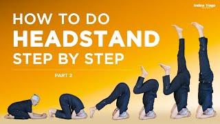 Learn Headstand STEP BY STEP | Shirshasana for Beginners | Headstand Tutorial Part - 2 | bharath ji