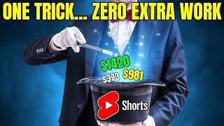 This ONE TRICK Can Make You $1000's With YouTube Shorts (ZERO EXTRA WORK)