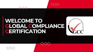 Welcome To Global Compliance Certification (GCC)