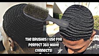 The Brushes i use to get the best 360 wave connections!!!!