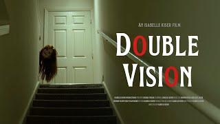 "Double Vision" | Independent Horror Short Film