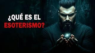 ¿QUÉ ES EL ESOTERISMO? - Ayuda Espiritual - Documentales Interesantes